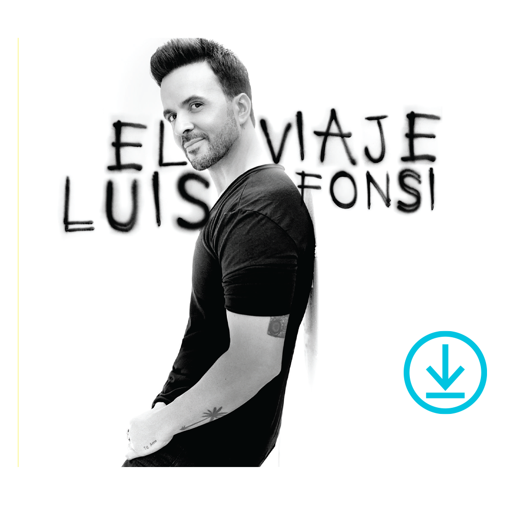 El Viaje Digital Download - Luis Fonsi | Official Store